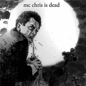 mc chris - MC Chris Is Dead FLAC album