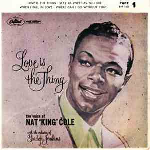 Nat "King" Cole - Love Is The Thing - Part 1 download flac