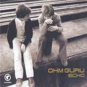 Ohm Guru - Echo download flac
