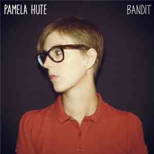 Pamela Hute - Bandit download flac