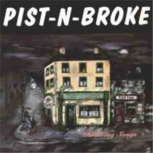 Pist-N-Broke - American Drinking Songs download flac