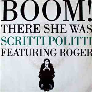 Scritti Politti - Boom! There She Was download flac