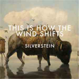 Silverstein - This Is How The Wind Shifts download flac
