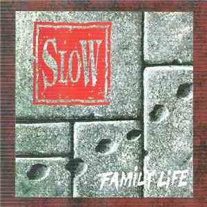 Slow  - Family Life download flac