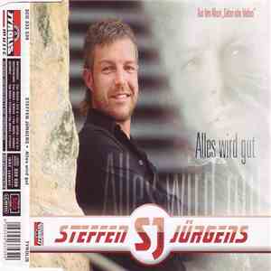 Steffen Jürgens - Alles Wird Gut download flac