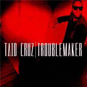 Taio Cruz - Troublemaker download flac