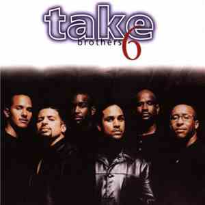 Take 6 - Brothers FLAC album