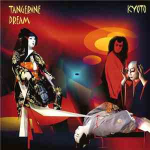 Tangerine Dream - Kyoto download flac