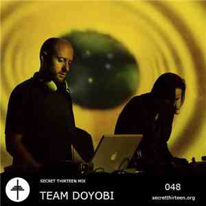 Team Doyobi - Secret Thirteen Mix 048 download flac