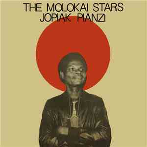 The Molokai Stars - Jopiak Pianzi download flac