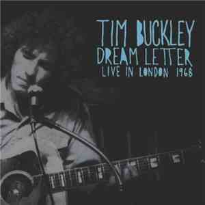 Tim Buckley - Dream Letter (Live In London 1968) download flac