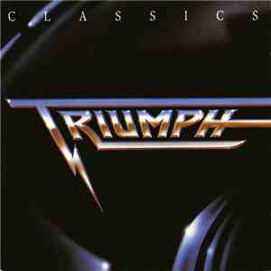 Triumph  - Classics FLAC album