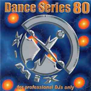 Various - X-Mix Dance Series 80 download flac