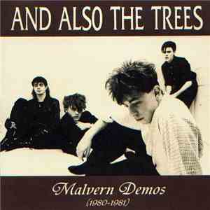 And Also The Trees - Malvern Demos (1980-1981) download flac