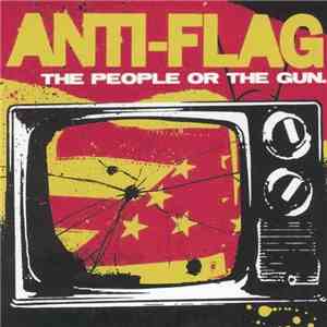 Anti-Flag - The People Or The Gun. download flac