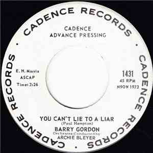 Barry Gordon - You Can't Lie To A Liar / You Can't See The Trees (For The Forest) download flac