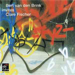 Bert Van Den Brink, Clare Fischer - Bert Van Den Brink Invites Clare Fischer download flac