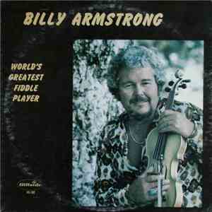 Billy Armstrong - World's Greatest Fiddle Player download flac