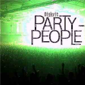 Biskvit - Party People download flac
