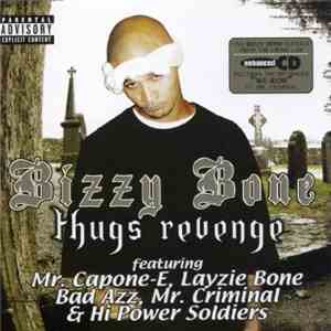 Bizzy Bone - Thugs Revenge download flac