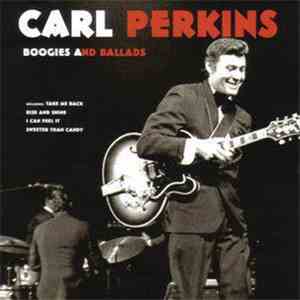 Carl Perkins - Boogies And Ballads download flac
