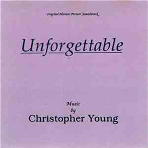 Christopher Young - Unforgettable (Original Motion Picture Soundtrack) download flac