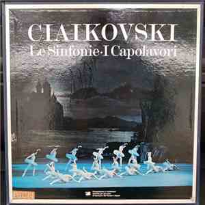 Ciaikovsky - Le Sinfonie · I Capolavori download flac
