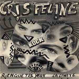 Cris Féline - Rien Que Tes Yeux / La Limite download flac