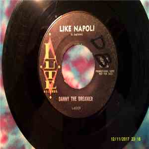 Danny The Dreamer - Like Napoli download flac