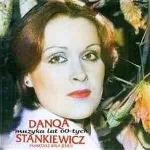 Danqa Stankiewicz - Pamiętasz Była Jesień download flac