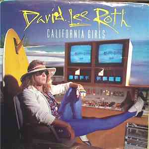 David Lee Roth - California Girls download flac
