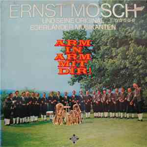 Ernst Mosch Und Seine Original Egerländer Musikanten - Arm In Arm Mit Dir! download flac