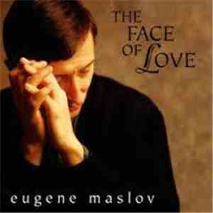 Eugene Maslov - The Face Of Love download flac
