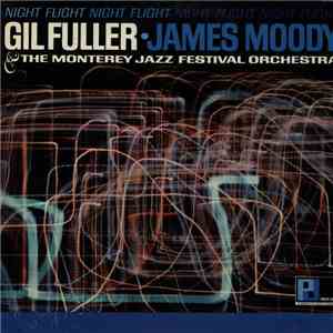 Gil Fuller And The Monterey Jazz Festival Orchestra Featuring James Moody - Night Flight download flac
