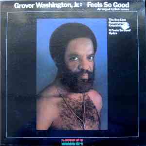 Grover Washington, Jr. - Feels So Good download flac