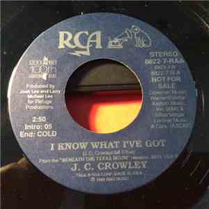 J.C. Crowley - I Know What I've Got download flac