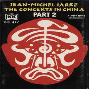 Jean-Michel Jarre - The Concerts In China Part 2 download flac