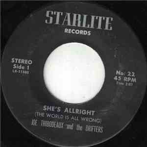 Joe Thibodeaux And The Drifters - She's Allright (The World Is All Wrong) download flac