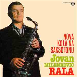 Jovan Milenković-Rala - Nova Kola Na Saksofonu download flac