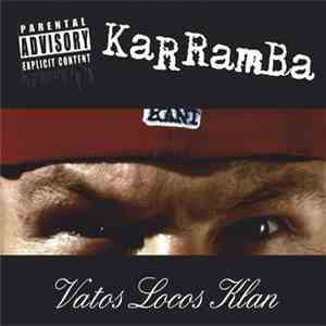 Karramba - Vatos Locos Klan download flac