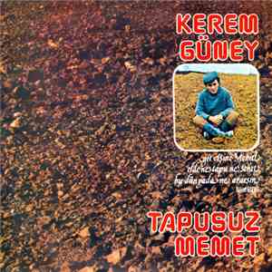 Kerem Güney - Tapusuz Memed download flac