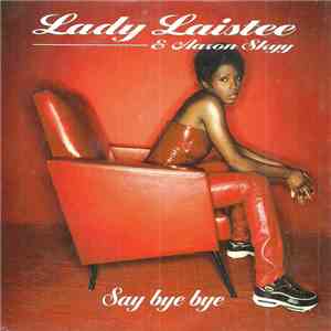 Lady Laistee & Aaron Skyy - Say Bye Bye download flac