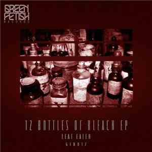 Leaf Eater - 12 Bottles Of Bleach download flac