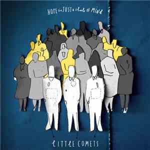 Little Comets - Hope Is Just A State Of Mind download flac