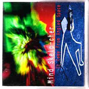 Mind Skelp-cher - It Came From Angled Space download flac