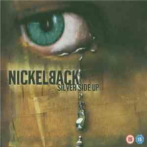 Nickelback - Silver Side Up / Live At Home (Roadrunner Records 25th Anniversary Edition) FLAC album