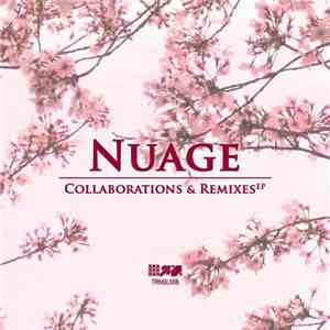 Nuage - Collaborations & Remixes EP download flac