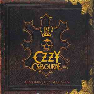Ozzy Osbourne - Memoirs Of A Madman download flac