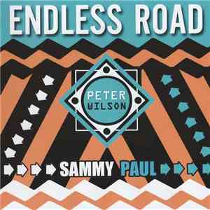 Peter Wilson  & Sammy Paul - Endless Road download flac