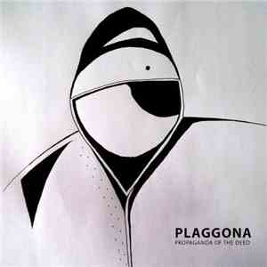 Plaggona - Propaganda Of The Deed download flac